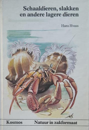 Schaaldieren slakken en andere lagere dieren / Natuur in, Boeken, Verzenden, Gelezen, Hvass