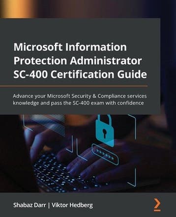 Microsoft Information Protection Administrator SC-400, Verzenden, Zo goed als nieuw, Shabaz Darr