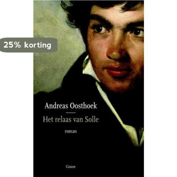 Het relaas van Solle - Andreas Oosthoek 9789059365957, Verzenden, Gelezen, Andreas Oosthoek