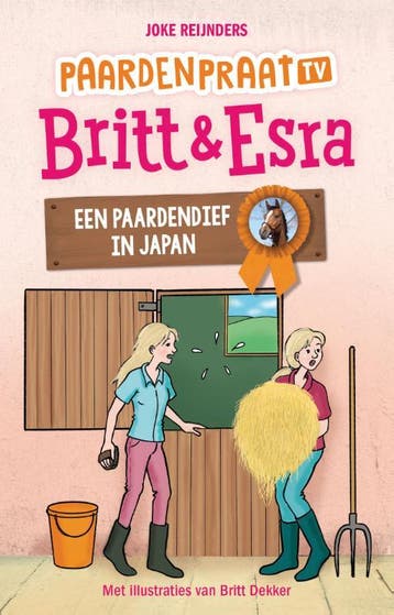 Een paardendief in Japan / Paardenpraat tv Britt & Esra / 10, Verzenden, Zo goed als nieuw, Joke Reijnders