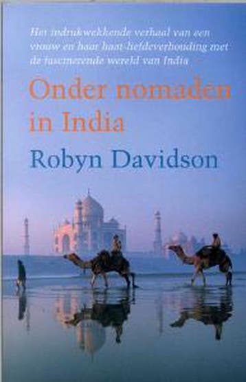 Onder nomaden in India - Robyn Davidson 9789022534335, Verzenden, Gelezen, Robyn Davidson