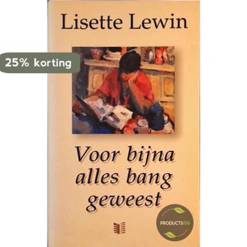 VOOR BIJNA ALLES BANG GEWEEST - Lisette Lewin 9789041350091, Verzenden, Gelezen, Lisette Lewin