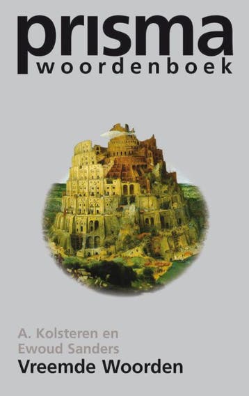 Prisma vreemde woorden 9789027439833 A. van Kolsteren, Boeken, Woordenboeken, Verzenden, Gelezen, A. van Kolsteren