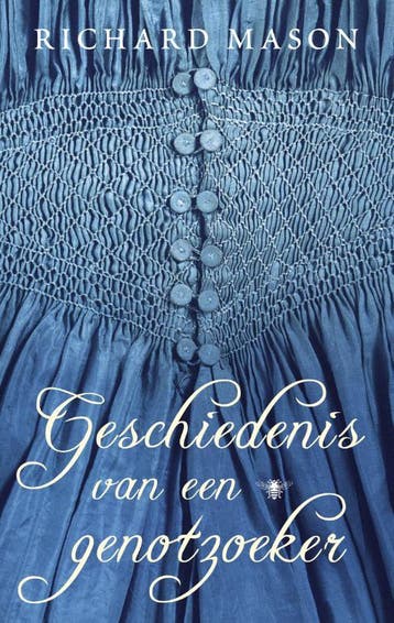 Geschiedenis van een genotzoeker - Richard Mason, Verzenden, Gelezen, Richard Mason