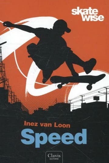 Clavis skatewise - Speed (9789044821239, Inez Van Loon), Verzenden, Nieuw