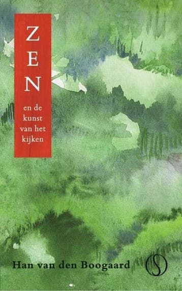 Zen en de kunst van het kijken - Han van den Boogaard, Boeken, Verzenden, Zo goed als nieuw, Han van den Boogaard