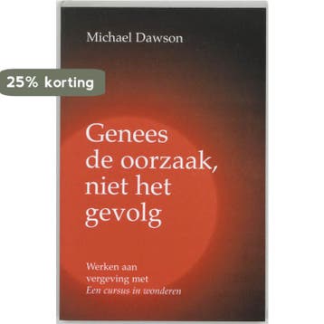 Genees de oorzaak, niet het gevolg - M. Dawson 9789020281903, Verzenden, Zo goed als nieuw, M. Dawson