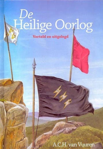 De Heilige Oorlog - A. C. H. Van Vuuren 9789491570148, Boeken, Verzenden, Zo goed als nieuw, A. C. H. Van Vuuren