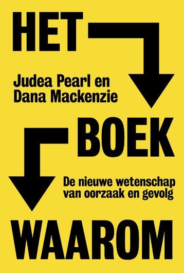 Het Boek Waarom | Judea Pearl; Dana Mackenzie | Nieuw, Ophalen of Verzenden, Nieuw, Judea Pearl; Dana Mackenzie
