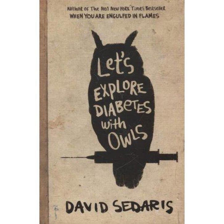 Lets Explore Diabetes with Owls - David Sedaris, Boeken, Taal | Engels, Zo goed als nieuw, Verzenden