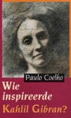 Wie inspireerde Kahlil Gibran? 9789062719129 Paulo Coelho, Verzenden, Gelezen, Paulo Coelho