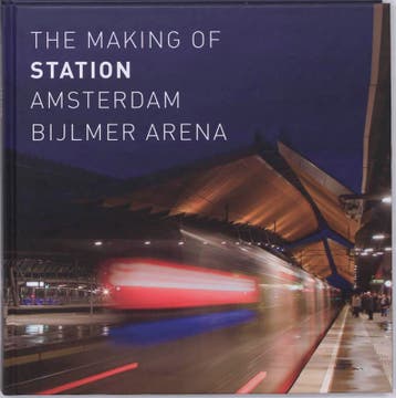 The making of Station Amsterdam Bijlmer ArenA - K. Rouw, Boeken, Verzenden, Zo goed als nieuw, K. Rouw