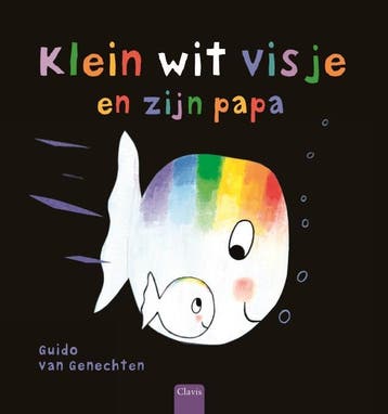 Klein Wit Visje En Zijn Papa | Guido Genechten | Nieuw, Ophalen of Verzenden, Nieuw, Guido Genechten