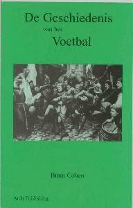 De geschiedenis van het voetbal - B. Cohen 9789075887020, Verzenden, Gelezen, B. Cohen