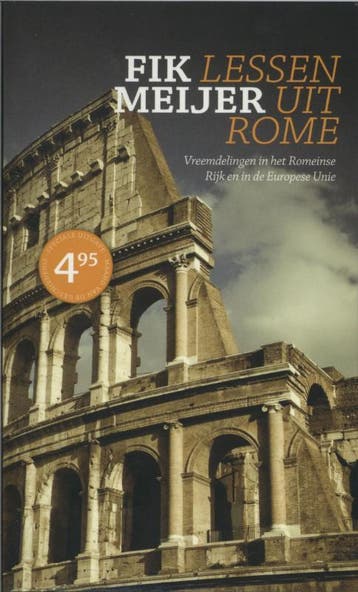 Lessen uit Rome - F. Meijer 9789085710547, Verzenden, Gelezen, F. Meijer