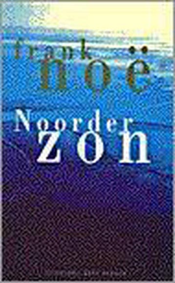 Noorderzon - F. Noe 9789035119611, Verzenden, Gelezen, F. Noe