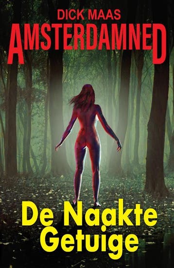 De Naakte Getuige / Amsterdamned / 1 - Dick Maas, Boeken, Verzenden, Gelezen, Dick Maas