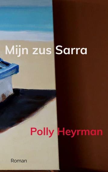 Mijn zus Sarra - Polly Heyrman 9789403608631, Verzenden, Zo goed als nieuw, Polly Heyrman