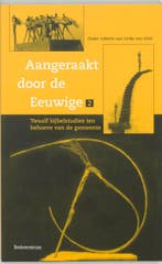 AANGERAAKT DOOR DE EEUWIGE 2 9789023916291, Boeken, Verzenden, Gelezen