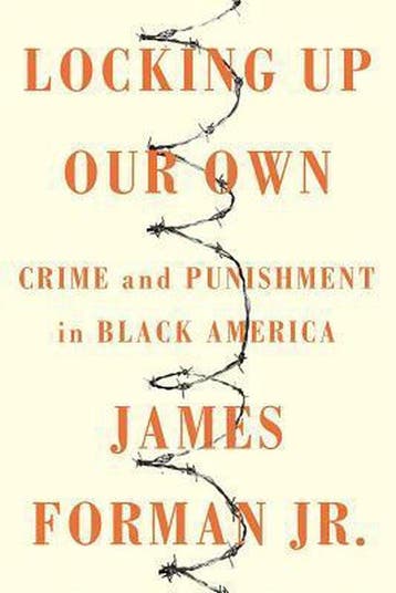 Locking Up Our Own - James Forman 9780374189976, Verzenden, Gelezen, James Forman