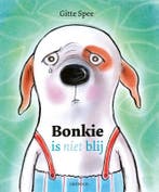 Bonkie is niet blij 9789025880972 Gitte Spee, Boeken, Verzenden, Zo goed als nieuw, Gitte Spee