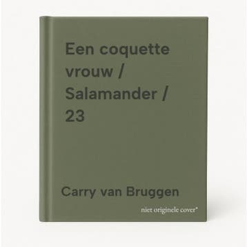 Een coquette vrouw / Salamander / 23 - Carry van Bruggen, Verzenden, Zo goed als nieuw, Carry van Bruggen