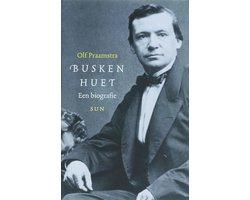Busken Huet, Een Biografie - Busken Huet, Een Biografie, Ophalen of Verzenden, Nieuw
