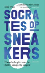 Socrates op sneakers 9789026362071 Elke Wiss, Verzenden, Zo goed als nieuw, Elke Wiss