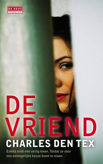 De vriend - Charles den Tex 9789044519884, Verzenden, Gelezen, Charles den Tex
