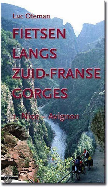 FIETSEN LANGS ZUIDFRANSE GORGES deel 1 9789064554421, Boeken, Verzenden, Gelezen, L. Oteman