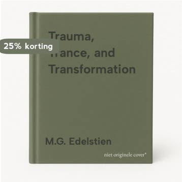 Trauma, Trance, and Transformation 9780876302781, Boeken, Verzenden, Gelezen, M.G. Edelstien