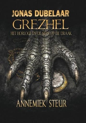 Grezhel, het horloge en de man op de draak | 9789081954198 |, Boeken, Kinderboeken | Jeugd | 10 tot 12 jaar, Zo goed als nieuw