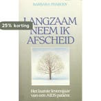 Langzaam neem ik afscheid 9789026944925 Barbara Peabody, Verzenden, Gelezen, Barbara Peabody