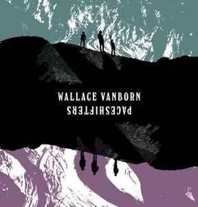 10 Inch - Wallace Vanborn - Paceshifters, Verzenden, Zo goed als nieuw, 10 inch, Pop