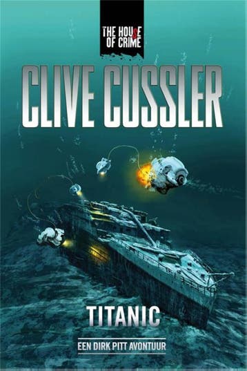 Titanic / Dirk Pitt-avonturen - Clive Cussler 9789044343175, Boeken, Verzenden, Gelezen, Clive Cussler