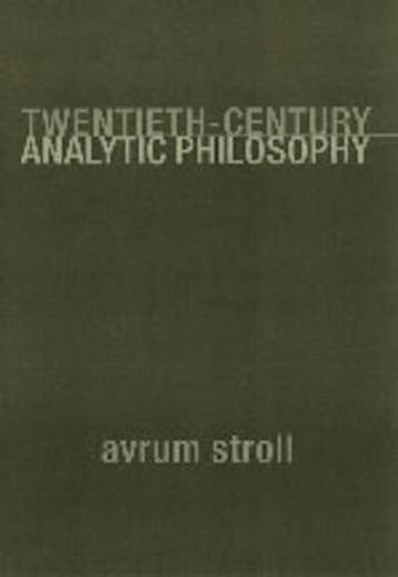 Twentieth-Century Analytic Philosophy - Avrum Stroll, Verzenden, Zo goed als nieuw, Avrum Stroll