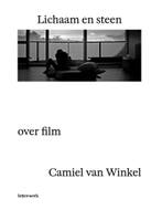 Lichaam en steen 9789464598360 Camiel Van Winkel, Verzenden, Zo goed als nieuw, Camiel Van Winkel