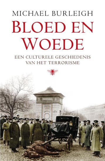 Bloed en woede - M. Burleigh 9789023435761, Verzenden, Zo goed als nieuw, M. Burleigh