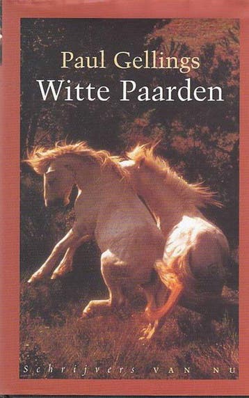 Witte paarden - Gellings Paul - Gellings Paul 9789051087437, Boeken, Verzenden, Gelezen, Gellings Paul