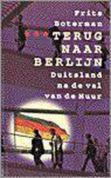TERUG NAAR BERLIJN - Frits Boterman 9789029503570, Verzenden, Gelezen, Frits Boterman