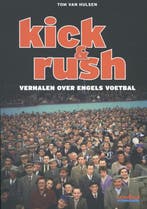 Kick & rush 9789071359651 Tom van Hulsen, Verzenden, Zo goed als nieuw, Tom van Hulsen
