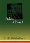 Achter de Kawat - H. Gelderblom 9789080782280, Verzenden, Zo goed als nieuw, H. Gelderblom