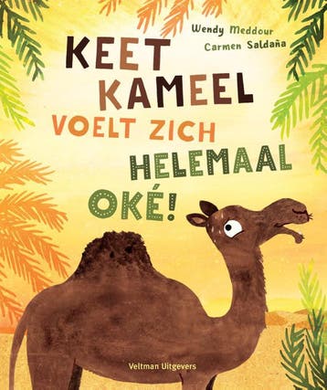 Keet Kameel Voelt Zich Helemaal Oké! | Wendy Meddour | Nieuw, Ophalen of Verzenden, Nieuw, Wendy Meddour