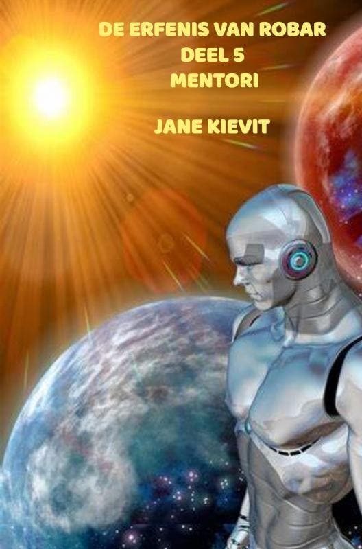 De erfenis van Robar - Deel 5 - Mentori - Jane Kievit, Boeken, Taal | Engels, Zo goed als nieuw, Verzenden