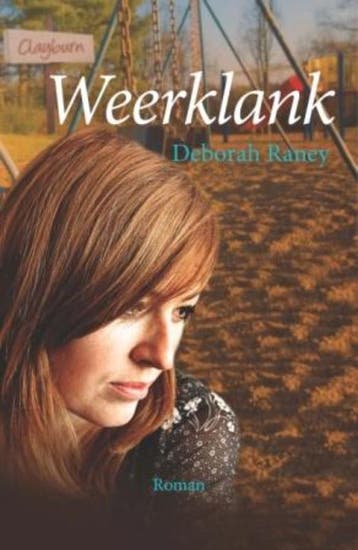 Weerklank - Deborah Raney 9789029719933, Verzenden, Gelezen, Deborah Raney
