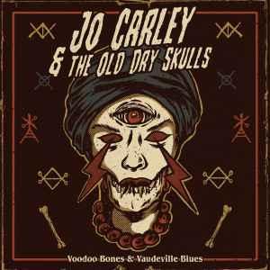 cd - Jo Carley &amp; The Old Dry Skulls - Voodoo Bones &a..., Verzenden, Nieuw in verpakking