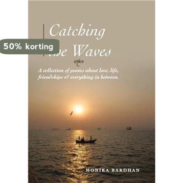 Catching the Waves - Monika Bardhan 9781483692494, Verzenden, Gelezen, Monika Bardhan