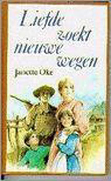 LIEFDE ZOEKT NIEUWE WEGEN - Janette Oke 9789024208968, Verzenden, Gelezen, Janette Oke
