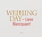 Wedding day 9789492081537 Lieve Blancquaert, Boeken, Verzenden, Gelezen, Lieve Blancquaert