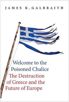 Welcome To The Poisoned Chalice | Nieuw, Ophalen of Verzenden, Nieuw, James Kenneth Galbraith